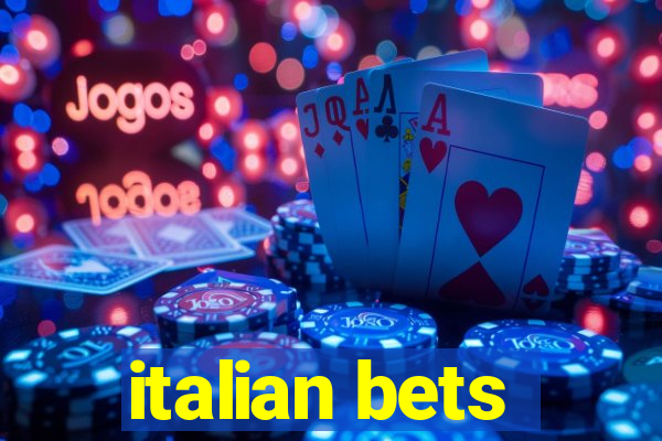 italian bets