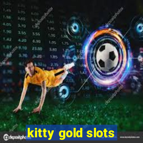 kitty gold slots