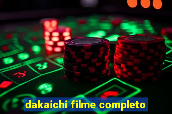 dakaichi filme completo