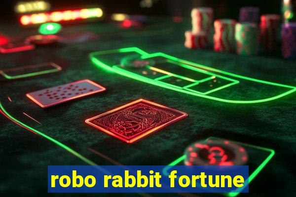 robo rabbit fortune