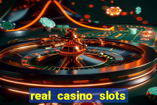 real casino slots real money