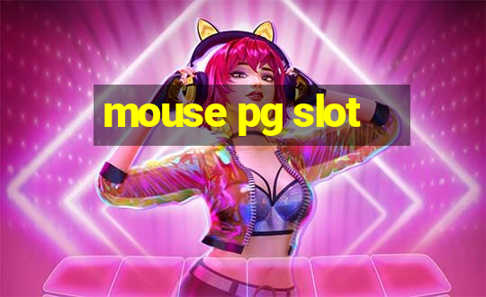 mouse pg slot