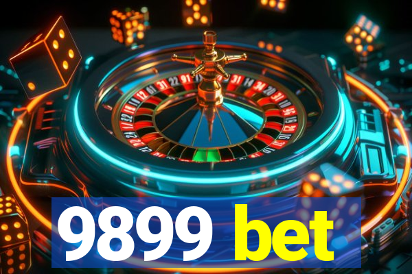 9899 bet