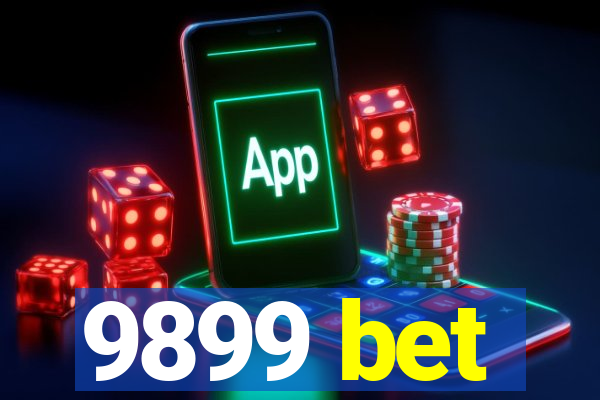 9899 bet