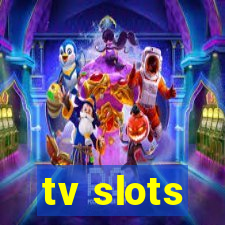 tv slots