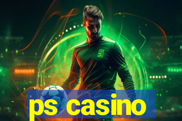 ps casino