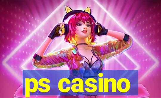 ps casino