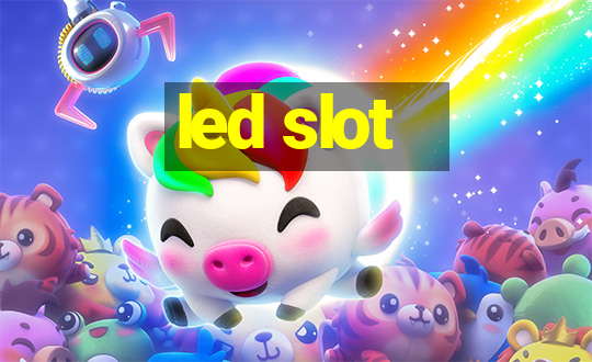 led slot