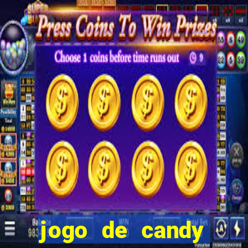 jogo de candy crush saga