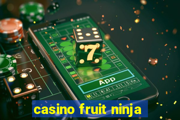 casino fruit ninja