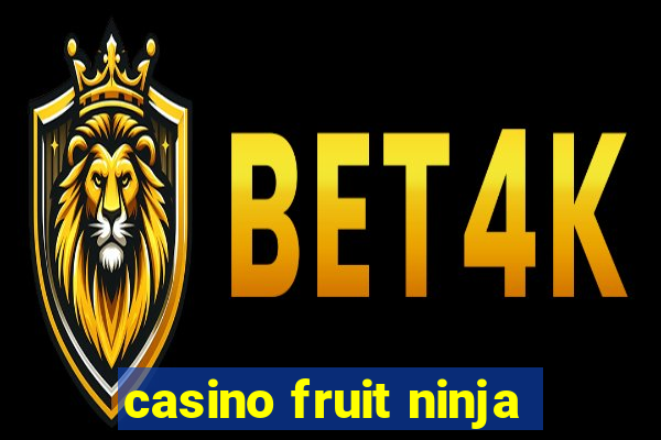 casino fruit ninja