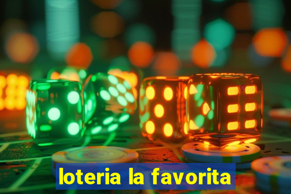 loteria la favorita