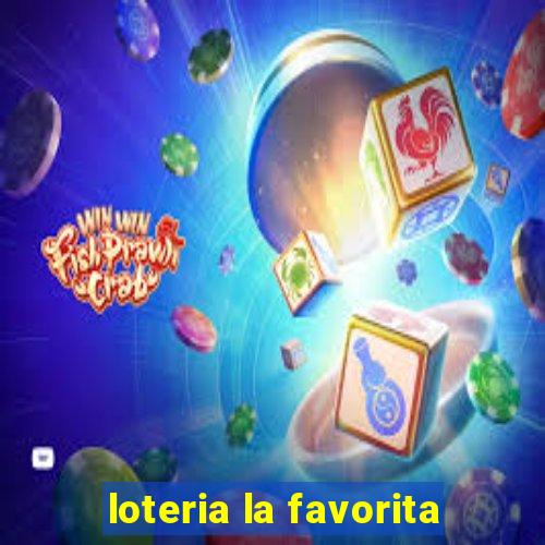 loteria la favorita