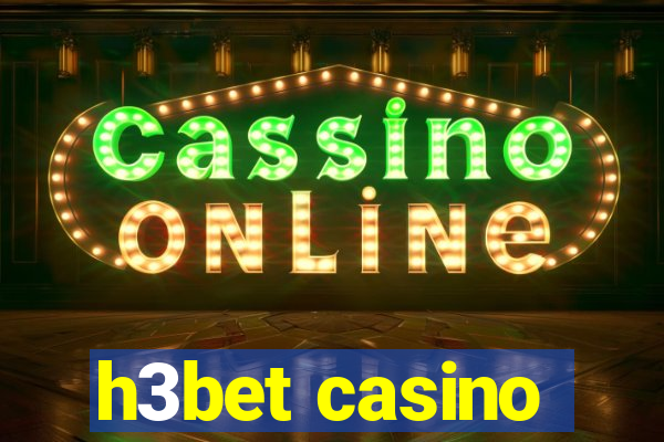 h3bet casino