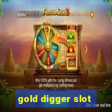 gold digger slot