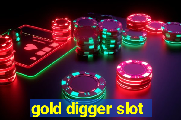 gold digger slot