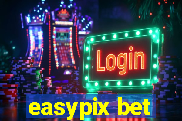 easypix bet