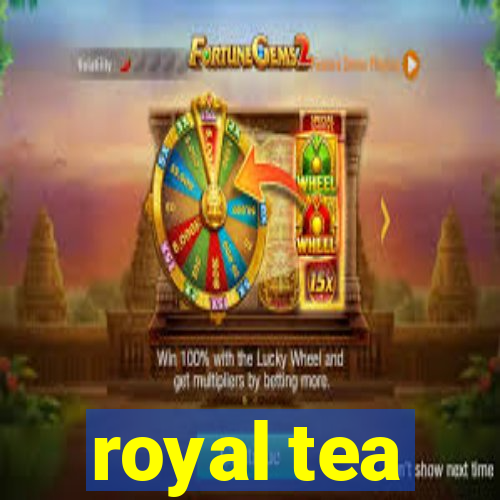 royal tea