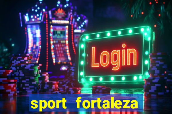 sport fortaleza onde assistir