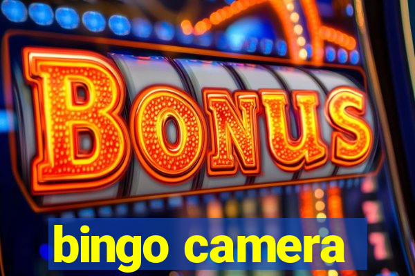 bingo camera