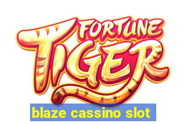 blaze cassino slot