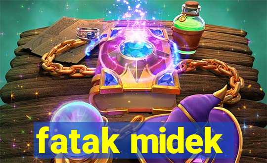 fatak midek