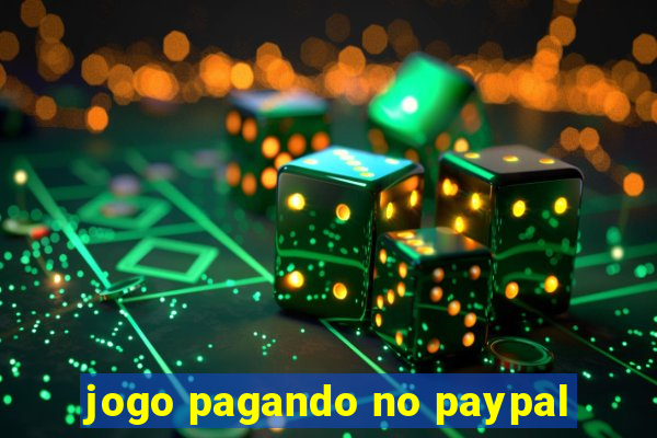 jogo pagando no paypal