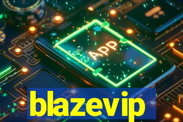 blazevip