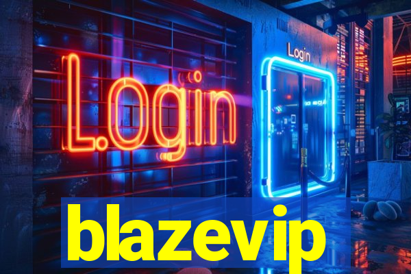 blazevip