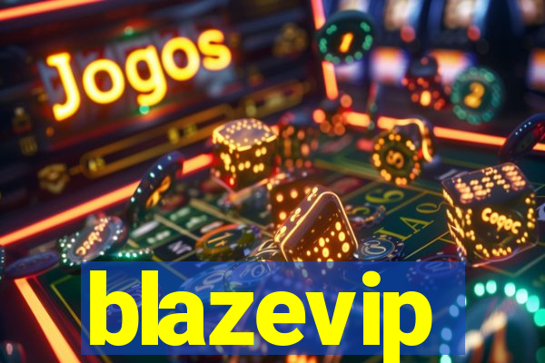 blazevip