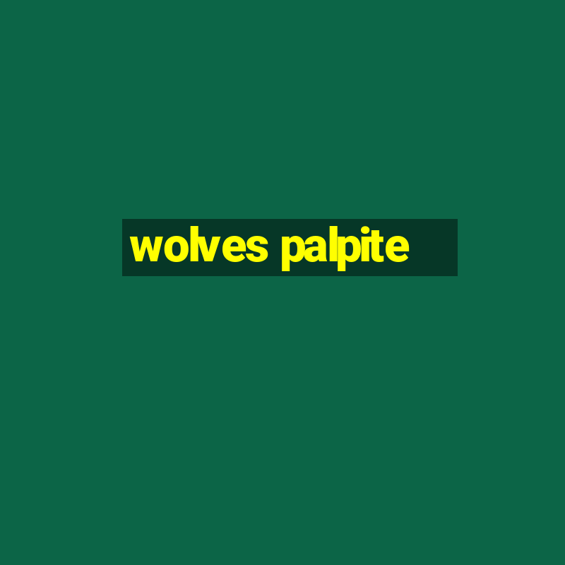 wolves palpite