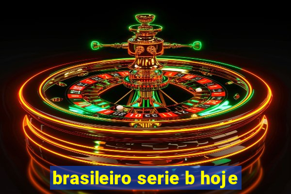 brasileiro serie b hoje