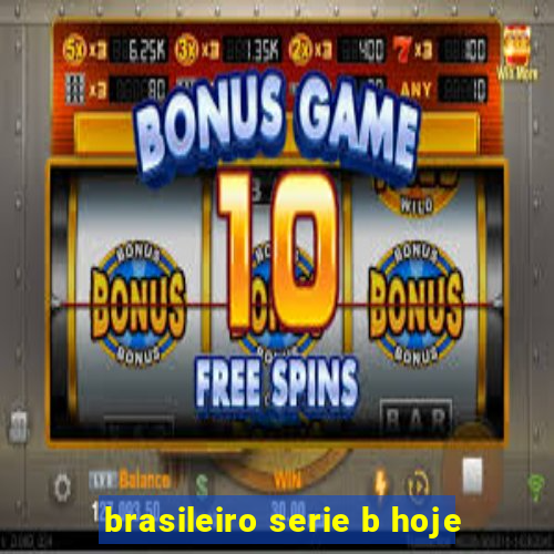 brasileiro serie b hoje