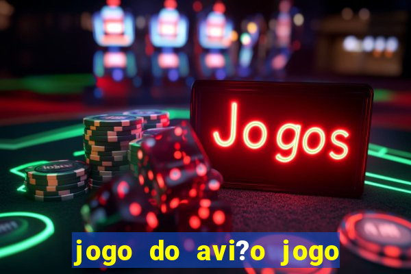 jogo do avi?o jogo do avi?o