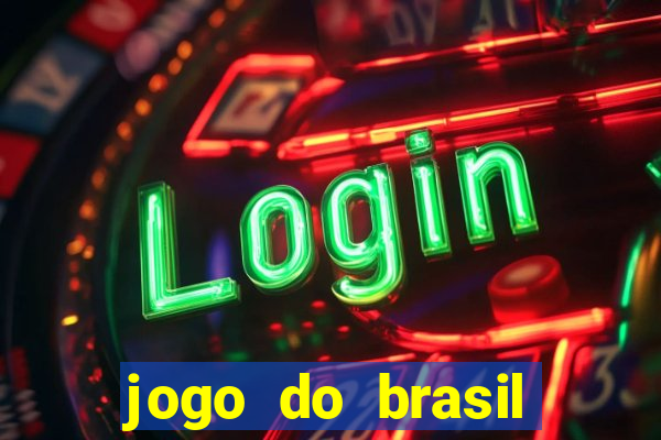 jogo do brasil onde ver