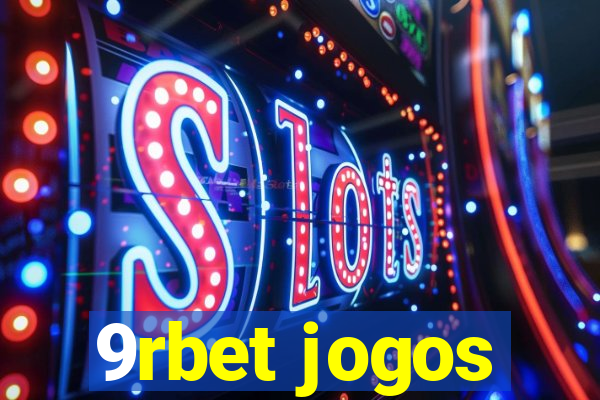 9rbet jogos