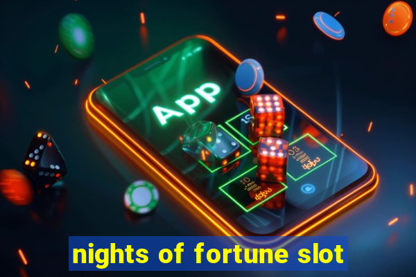 nights of fortune slot