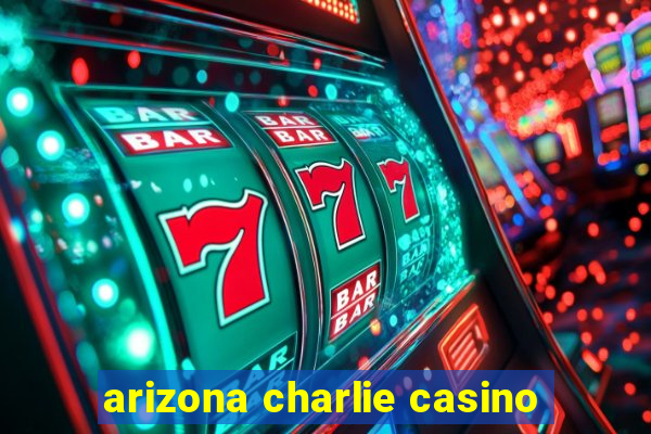 arizona charlie casino