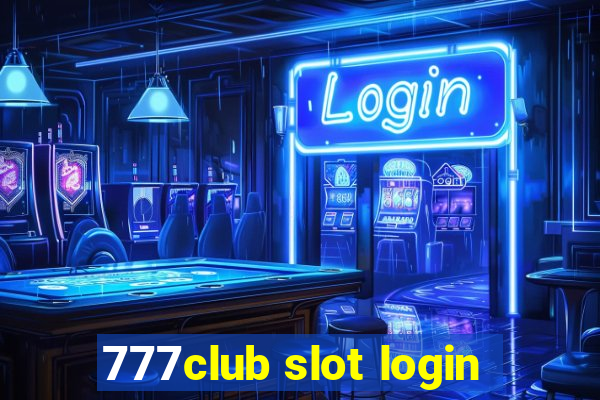 777club slot login