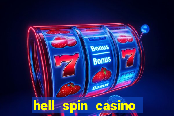 hell spin casino no deposit bonus codes