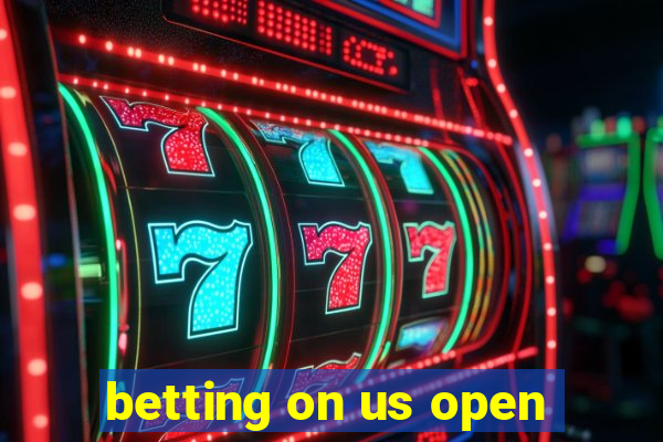 betting on us open