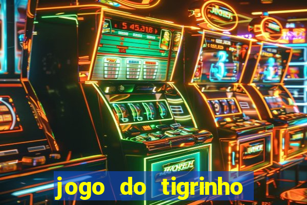 jogo do tigrinho foi legalizado no brasil