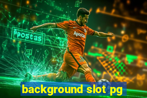 background slot pg