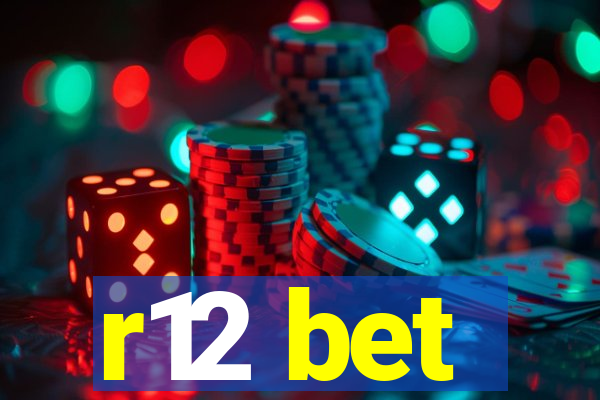 r12 bet