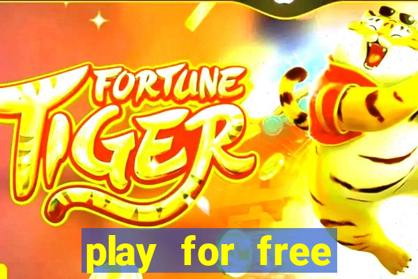 play for free slots games