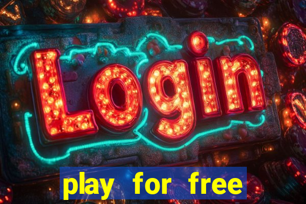 play for free slots games