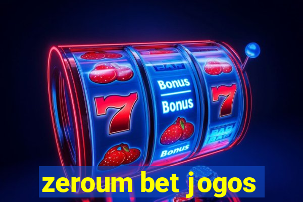 zeroum bet jogos