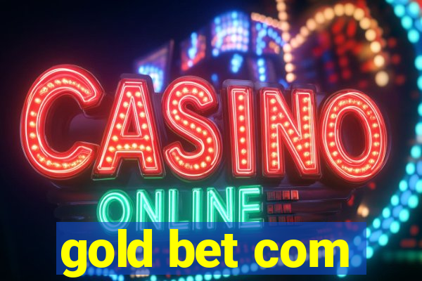 gold bet com