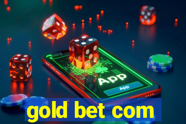 gold bet com