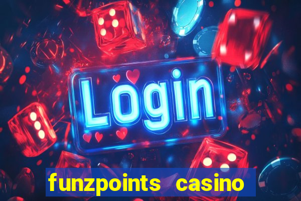 funzpoints casino log in